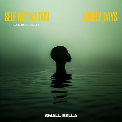 Self Motivation / Lonely Days - Single