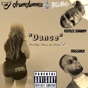 Dance (feat. Triggar 8)
