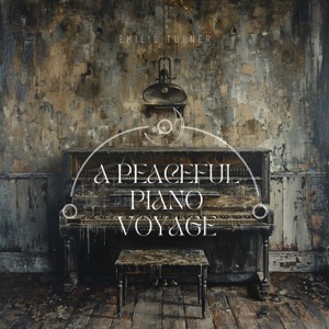 A Peaceful Piano Voyage