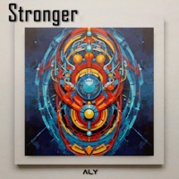 Stronger - Single - Aly