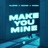 Make You Mine