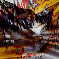 Playin in My Face (feat. akhi) - Single - Tires & akhi