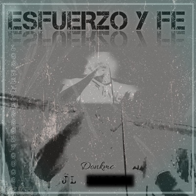 Esfuerzo y Fe - Single