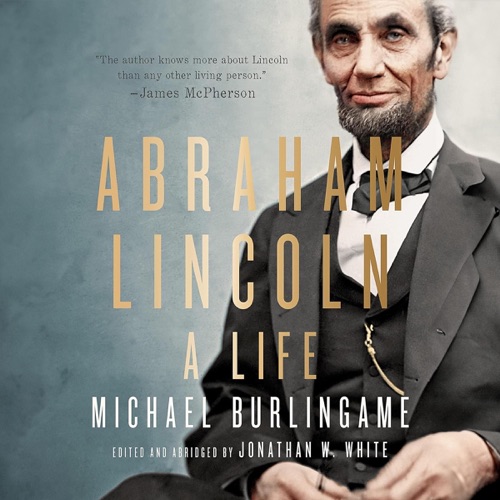 Abraham Lincoln: A Life (Unabridged) cover