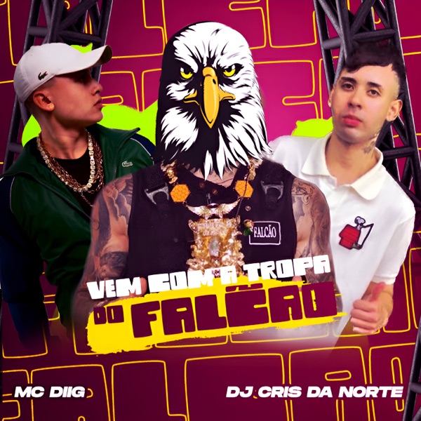 Vem Com a Tropa do Falcão