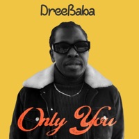 Only You - Single - DreeBaba