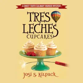 Tres Leches Cupcakes: A Culinary Mystery, Book 8 (Unabridged)
