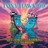 Tony Hawk 99 (feat. Aye Brook) - Single