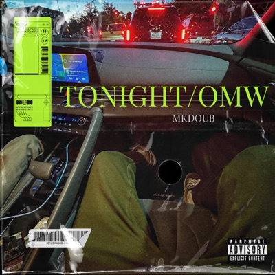 Tonight/OMW - Single