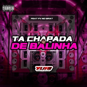 Tá Chapada de Balinha (feat. FV NO BEAT)