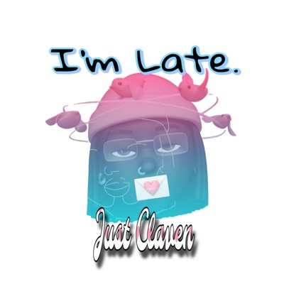 I'm Late. EP