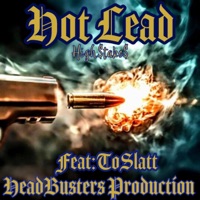Hot Lead (feat. ToSlatt) - Single - HighStakes