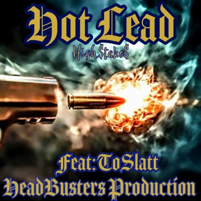 Hot Lead (feat. ToSlatt) - Single