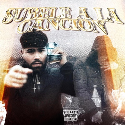 SÚBELE A LA CANCIÓN (feat. SNOK3002MAFIA) - Single