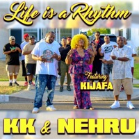 Life Is A Rhythm (feat. Kijafa) - Single - BlaKKazz KK & Nehru