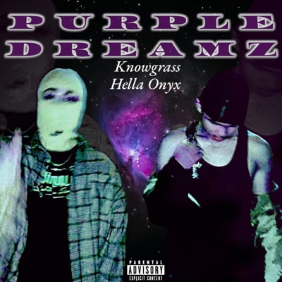 Purple Dreamz (feat. Hella Onyx) - Single