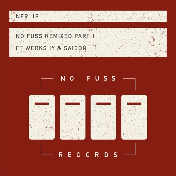 No Fuss Remixed, Pt. 1 - EP