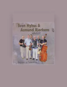 Sven Nyhus & Asmund Bjørkens Sekstett सुनें, म्यूज़िक वीडियो देखें, बायो पढ़ें, दौरे की तारीखें और बहुत कुछ देखें!