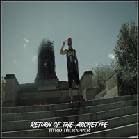 Return of the Archetype - Single - Hybrid the Rapper