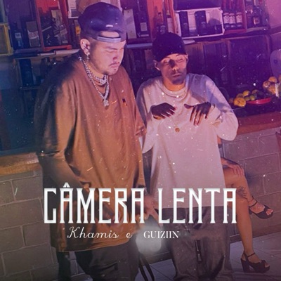 Câmera Lenta (feat. Khamis Mc) - Single