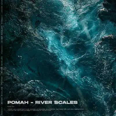 Listen to River Scales - Single by Pomah