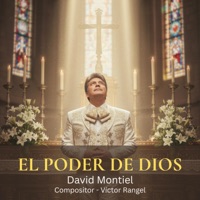 El Poder de Dios (feat. David Montiel) - Single - Victor Rangel
