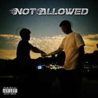 Not Allowed (feat. Jet) - Single - Jay Phantom