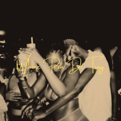 Whine Pon Di Ting (feat. Proud) - Single