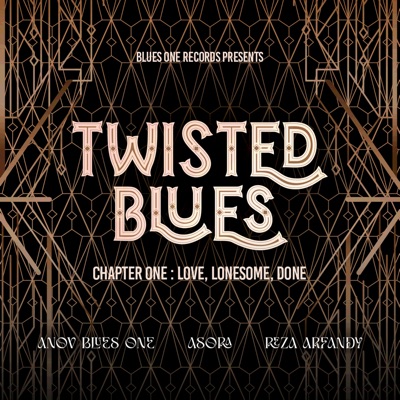 Twisted Blues Chapter One: Love, Lonesome, Done - EP
