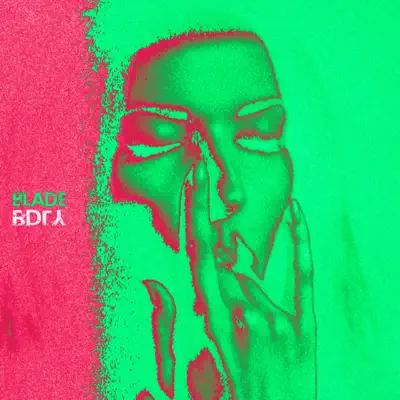 Ascolta 'BLADE - Single' di BADLYR3D