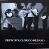 Grupo Folclórico De Faro - Alma Algarvia
