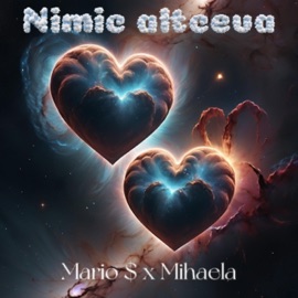 Nimic altceva (feat. Mihaela) Mario $