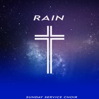 Rain - Single - Sunday Service Choir