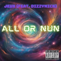 All Or Nun (feat. DizzyNick) - Single - Jeux