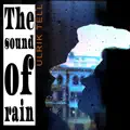 The Sound of Rain