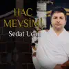 Sedat Uçan - Hac Mevsimi