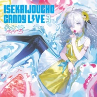 CANDY LIVE 3 (Cover Live) - Isekaijoucho