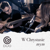 W Chrystusie Mym - GGDuo