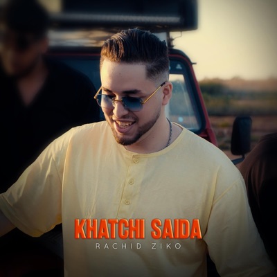 Khatchi Saida - Single