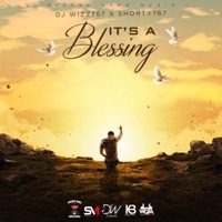 It's a Blessing (feat. Shorty 767) - Single - Dj Wizz767