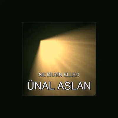 Listen to Ünal Aslan, watch music videos, read bio, see tour dates & more!