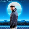 Utopian Paradise - Single