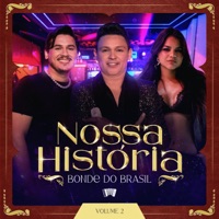 Nossa História, Vol. 2 - Single - Bonde do Brasil