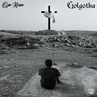 GOLGOTHA - Single - OjieMusic