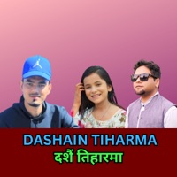 DASHAIN TIHARMA - Single - Gopal Dayal, Kalpana Bist & Deepak Bohara