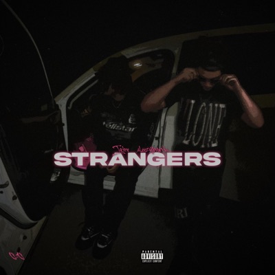 STRANGERS (feat. SleezyBands) - Single