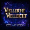 Vielleicht Vielleicht