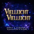 Vielleicht Vielleicht