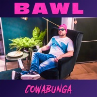 Cowabunga - EP - Bawl