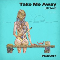 Take Me Away - Single - Urave